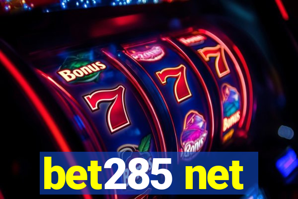 bet285 net